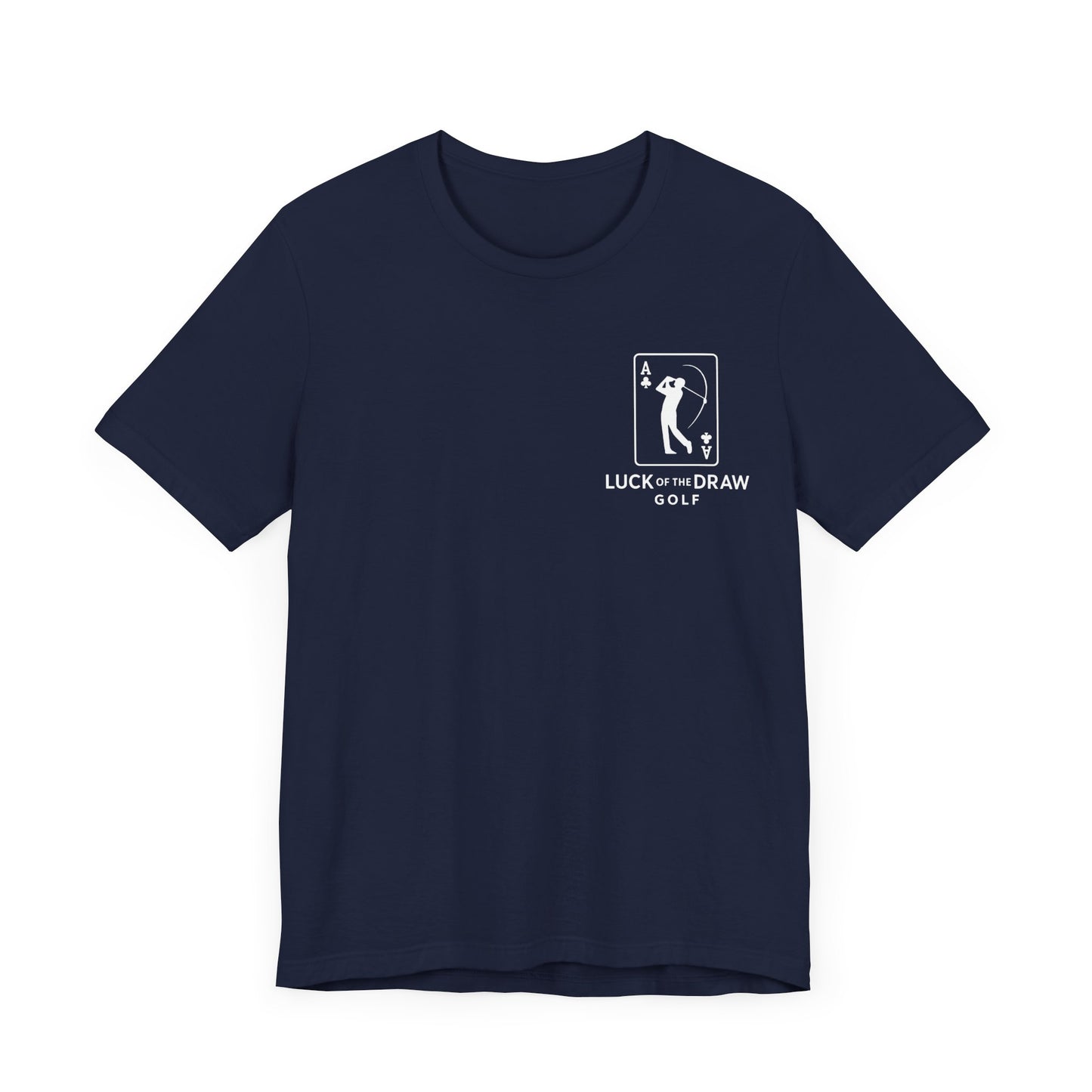 Luck of the Draw Golf T-Shirt - Unisex Short Sleeve Tee