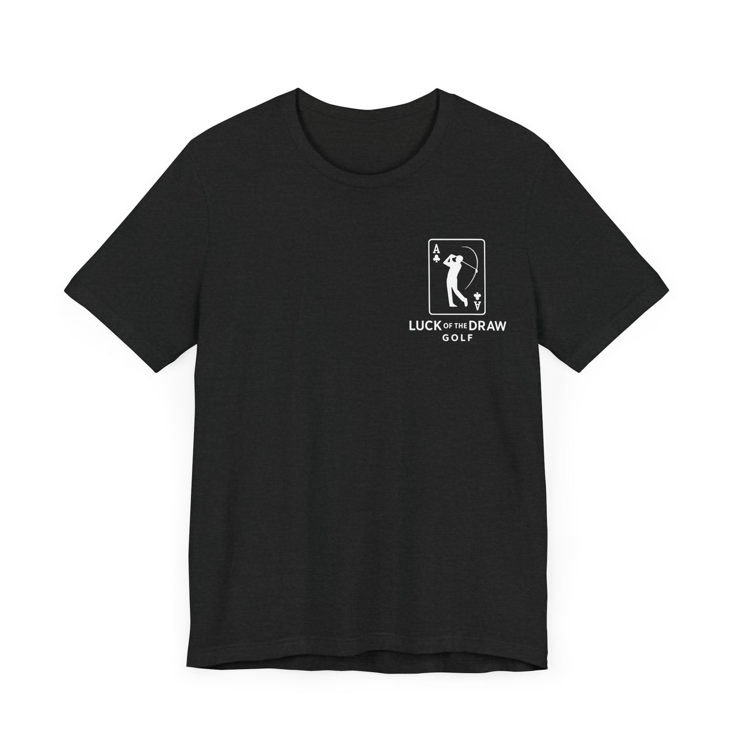 Luck of the Draw Golf T-Shirt - Unisex Short Sleeve Tee
