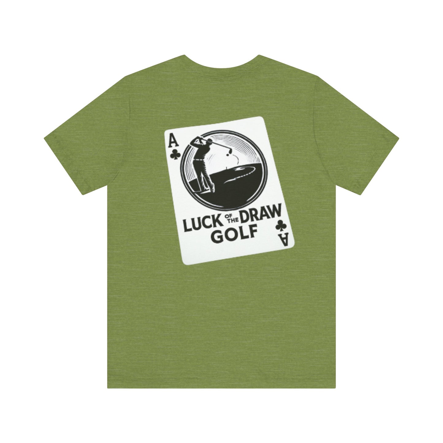 Luck of the Draw Golf T-Shirt - Unisex Short Sleeve Tee