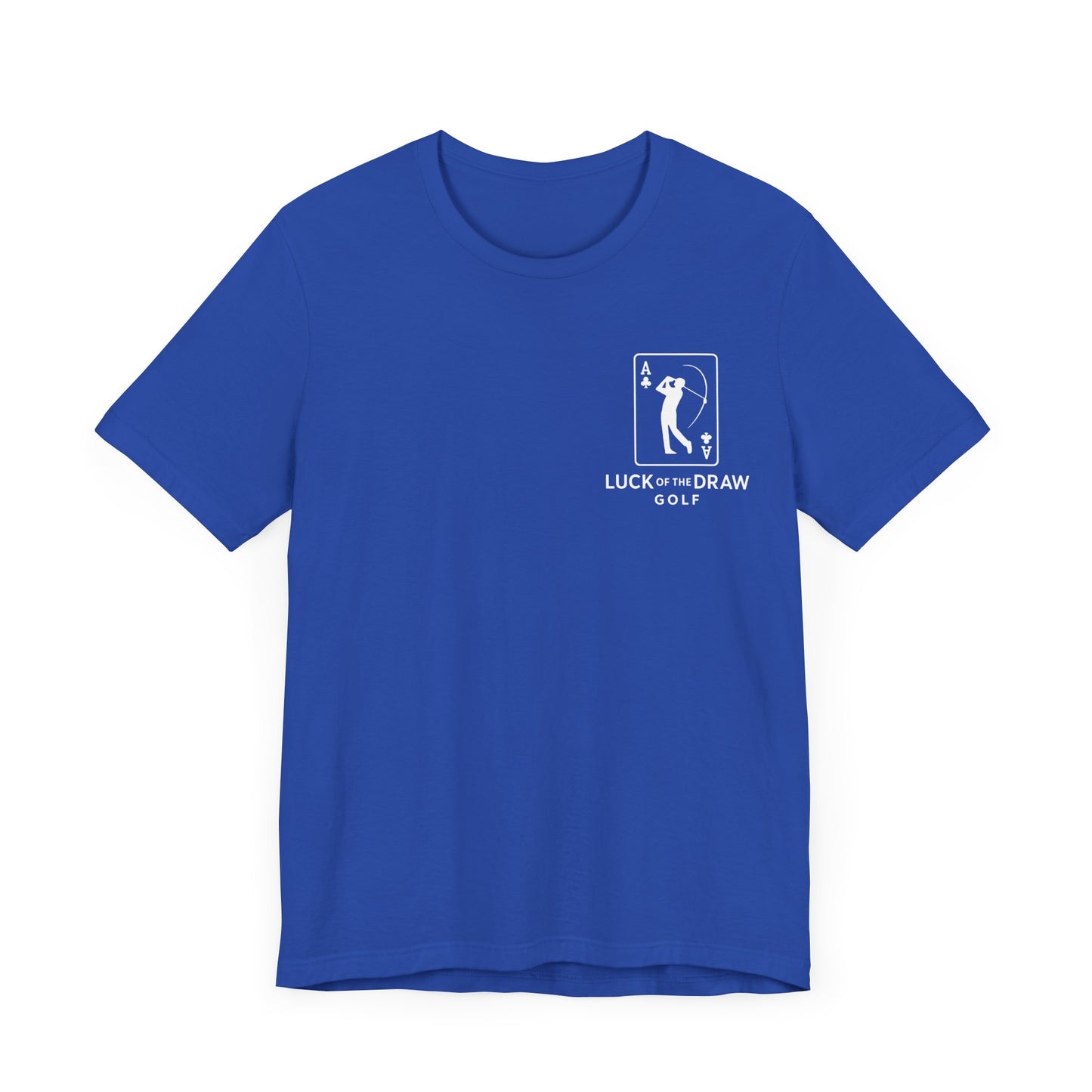 Luck of the Draw Golf T-Shirt - Unisex Short Sleeve Tee