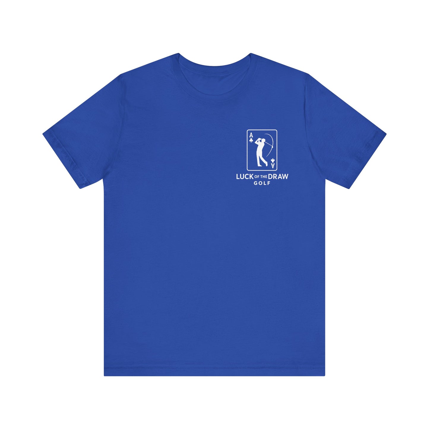 Luck of the Draw Golf T-Shirt - Unisex Short Sleeve Tee